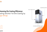 Enhancing Die Casting Efficiency: Cooling Solution For Die Casting by Raga Group