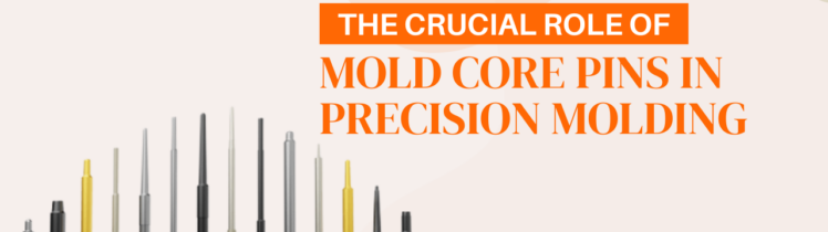 The Crucial Role of Mold Core Pins in Precision Molding