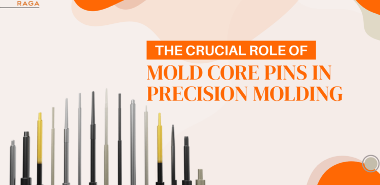 The Crucial Role of Mold Core Pins in Precision Molding