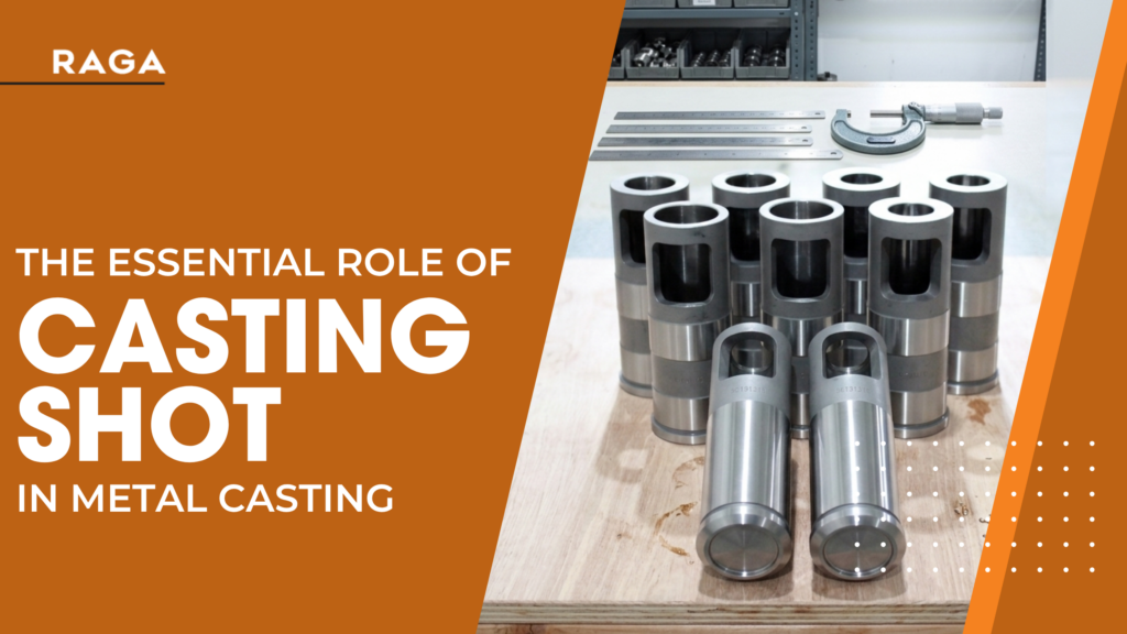 Raga Group casting shot components for metal casting, precision machined industrial parts and tools displayed in manufacturing workshop.