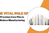 The Vital Role of Precision Core Pins in Modern Manufacturing