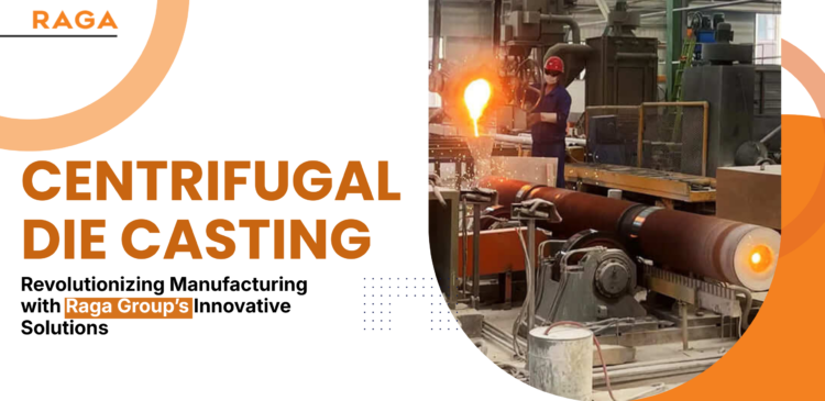 Raga Group centrifugal die casting process in industrial foundry, molten metal poured into rotating mold for precision manufacturing solutions.
