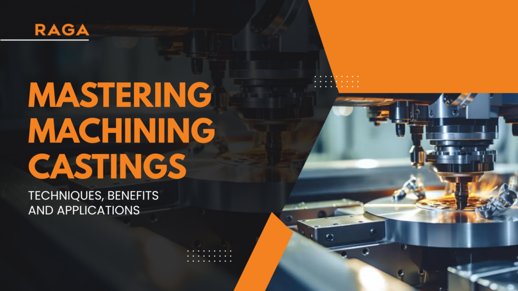 Banner showing CNC milling machines machining metal castings with the headline “Mastering Machining Castings: Techniques, Benefits and Applications” on a black and orange industrial-themed background.