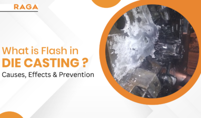What is Flash in Die Casting? Causes, Effects & Prevention