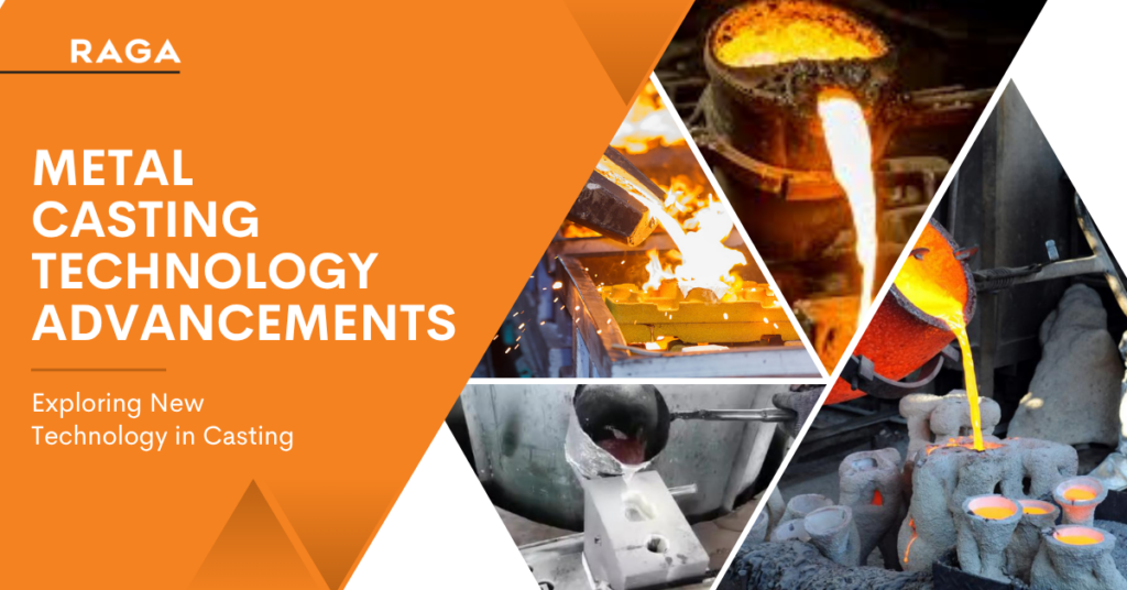 Metal casting process with molten metal being poured into molds, highlighting technological advancements in casting, with RAGA branding and text about exploring new casting technology.